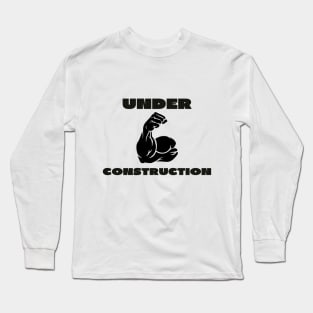 Under construction Long Sleeve T-Shirt